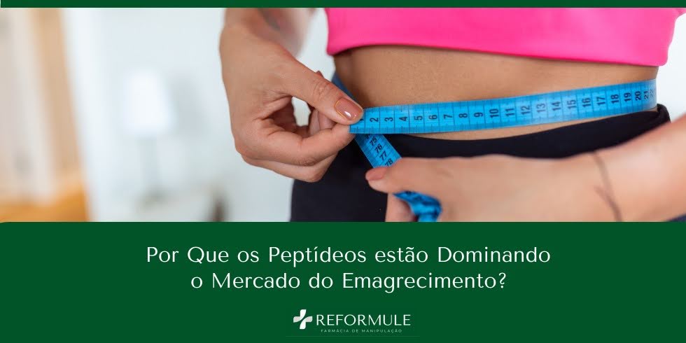 Por Que os Peptídeos estão Dominando o Mercado do Emagrecimento?